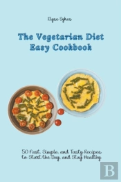 The Vegetarian Diet Easy Cookbook