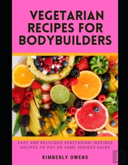 Bertrand.pt - The Vegetarian Recipes For Bodybuilders