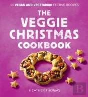 The Veggie Christmas Cookbook