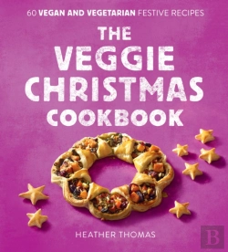 Bertrand.pt - The Veggie Christmas Cookbook