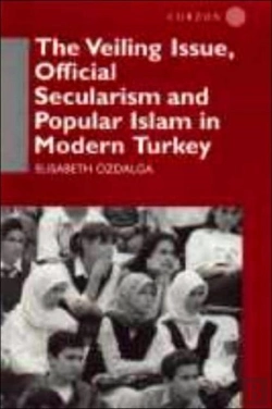 Bertrand.pt - The Veiling Issue, Official Secularism And Popular Islam In Modern Turkey