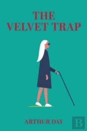 The Velvet Trap