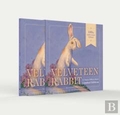 The Velveteen Rabbit 100th Anniversary Edition
