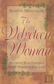 The Velveteen Woman: Becoming Real Throu