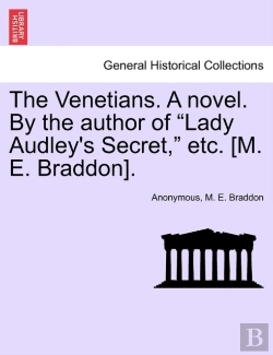 Bertrand.pt - The Venetians. A Novel. By The Author Of 