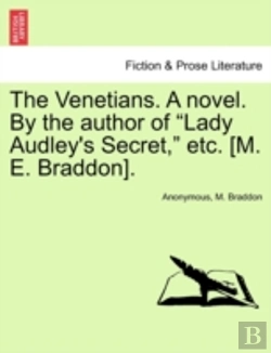 Bertrand.pt - The Venetians. A Novel. By The Author Of 