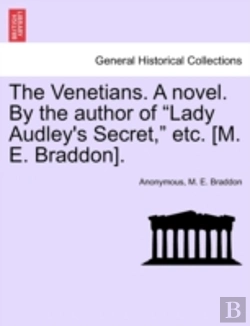 Bertrand.pt - The Venetians. A Novel. By The Author Of 