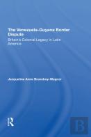 The Venezuelaguyana Border Dispute
