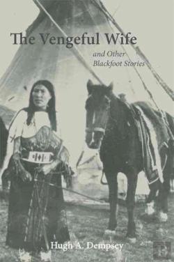 Bertrand.pt - The Vengeful Wife And Other Blackfoot Stories