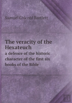 Bertrand.pt - The Veracity Of The Hexateuch A Defence Of The Historic Character Of The First Six Books Of The Bible
