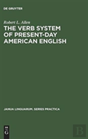 The Verb System Of Present-Day American English