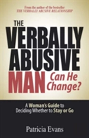 The Verbally Abusive Man - Can He Change?