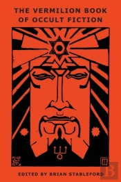 The Vermilion Book Of Occult Fiction