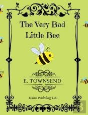 The Very Bad Little Bee