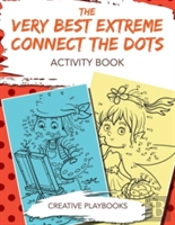 The Very Best Extreme Connect The Dots Activity Book