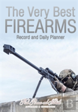 The Very Best Firearms Record And Daily Planner