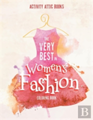 The Very Best In Women'S Fashion Coloring Book