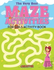 The Very Best Maze Activities For Girls Activity Book