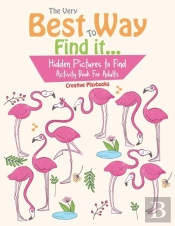 The Very Best Way To Find It...Hidden Pictures To Find Activity Book For Adults