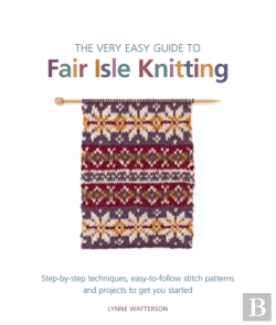 Bertrand.pt - The Very Easy Guide To Fair Isle Knitting