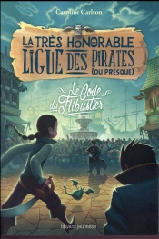 The Very Honorable League Of Pirates T.3