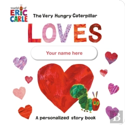 Bertrand.pt - The Very Hungry Caterpillar Loves (Your Name Here)!