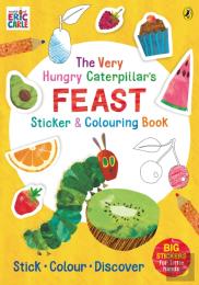 The Very Hungry Caterpillarâ€™S Feast Sticker And Colouring Book
