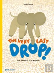 The Very Last Drop!