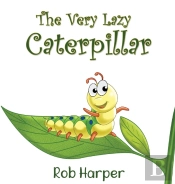 The Very Lazy Caterpillar