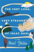 The Very Long, Very Strange Life Of Isaac Dahl