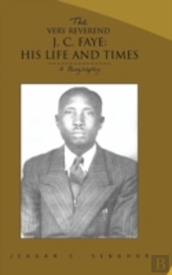 Bertrand.pt - The Very Reverend J. C. Faye:His Life And Times: A Biography