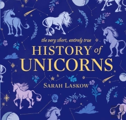 Bertrand.pt - The Very Short, Entirely True History Of Unicorns