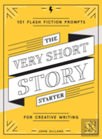 The Very Short Story Starter