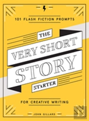 The Very Short Story Starter