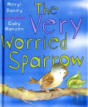 The Very Worried Sparrow