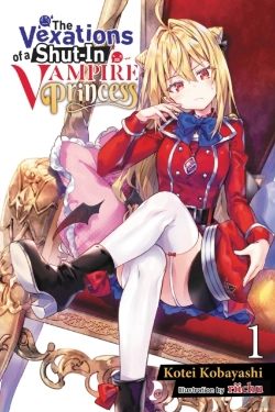 Bertrand.pt - The Vexations Of A Shut-In Vampire Princess, Vol. 1 (Light Novel)