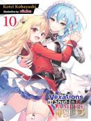The Vexations Of A Shut-In Vampire Princess, Vol. 10 (Light Novel)