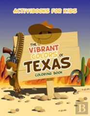 The Vibrant Colors Of Texas Coloring Book