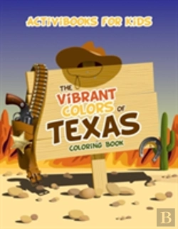 Bertrand.pt - The Vibrant Colors Of Texas Coloring Book
