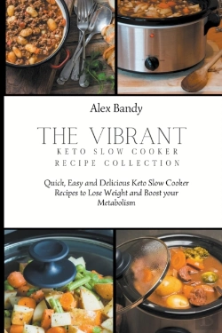 Bertrand.pt - The Vibrant Keto Slow Cooker Recipe Collection