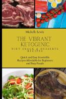 The Vibrant Ketogenic Diet Snack &Amp; Desserts Recipes