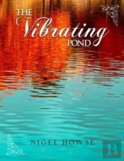 The Vibrating Pond