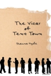 The Vicar Of Tent Town