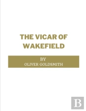 The Vicar Of Wakefield By Oliver Goldsmith