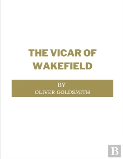 Bertrand.pt - The Vicar Of Wakefield By Oliver Goldsmith