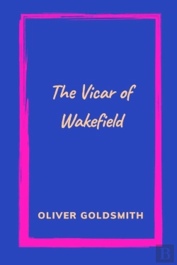 Bertrand.pt - The Vicar Of Wakefield By Oliver Goldsmith