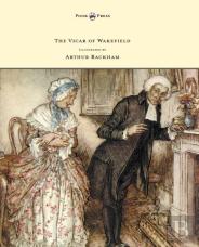 The Vicar Of Wakefield - Illustrated By Arthur Rackham