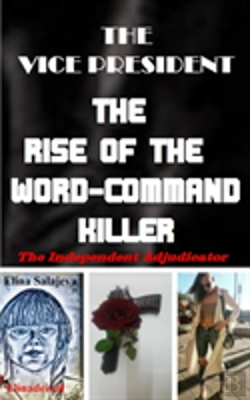 Bertrand.pt - The Vice President The Rise Of The Word-Command Killer
