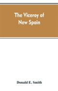 The Viceroy Of New Spain