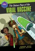 The Vicious Case Of The Viral Vaccine